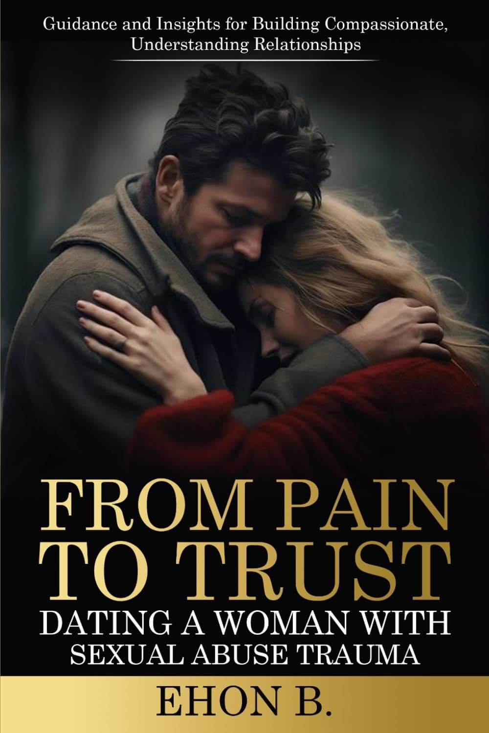 Cover of From Pain to Trust by Ehon B.